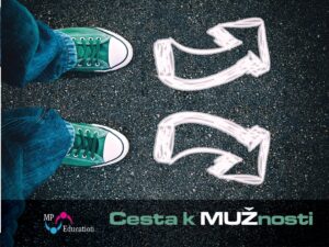 (8.–9. tř. a I.–II.) Cesta k MUŽnosti