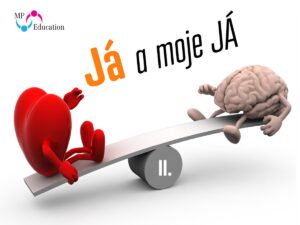 (8.–9. TŘ.) Já a moje JÁ II.