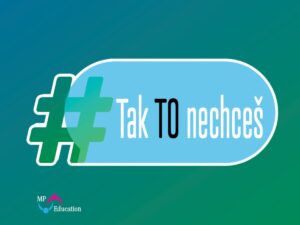 (8.–9. TŘ. A I.–IV.) Tak „TO“ nechceš